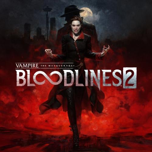 Аренда и прокат Vampire: The Masquerade - Bloodlines 2 для PS5 Предзаказ