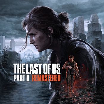 The Last of Us Part II Remastered (Одни из нас. Часть II)